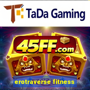 erotraverse fitness